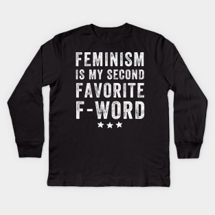 Feminism is my second favorite f-word Kids Long Sleeve T-Shirt